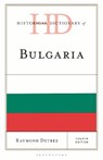 Historical Dictionary of Bulgaria - Raymond Detrez ; Professor Raymond (University of Ghent) Detrez - 9781538199619