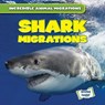 Shark Migrations - MCDOUGAL,  Anna - 9781538278390