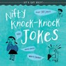 Nifty Knock-Knock Jokes - Caitie McAneney - 9781538397930