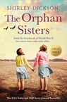 The Orphan Sisters - Shirley Dickson - 9781538701348
