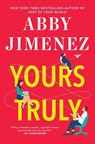 Jimenez, A: Yours Truly - Abby Jimenez - 9781538704394