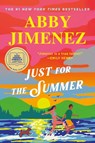 Jimenez, A: Just for the Summer - Abby Jimenez - 9781538704431