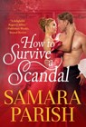 How to Survive a Scandal - Samara Parish - 9781538704486