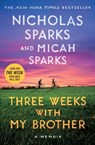 3 WEEKS W/MY BROTHER - Nicholas Sparks - 9781538705452