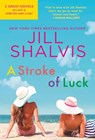 A Stroke of Luck - Jill Shalvis - 9781538707210