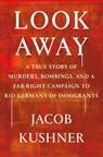 Kushner, J: Look Away - Jacob Kushner - 9781538708118