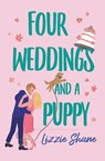 Four Weddings and a Puppy - Lizzie Shane - 9781538710340