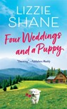 Four Weddings and a Puppy - Lizzie Shane - 9781538710357