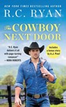The Cowboy Next Door - R.C. Ryan - 9781538711163