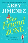 The Friend Zone - Abby Jimenez - 9781538715604