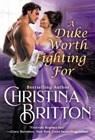 A Duke Worth Fighting For - Christina Britton - 9781538717554