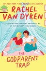 The Godparent Trap - Rachel Van Dyken - 9781538720554