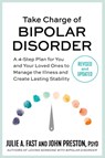 Take Charge of Bipolar Disorder - John Preston ; Julie A Fast - 9781538725023