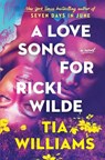 A Love Song for Ricki Wilde - Tia Williams - 9781538726716