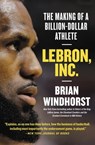 LeBron, Inc. - Brian Windhorst - 9781538730867