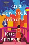In a New York Minute - Kate Spencer - 9781538737644