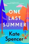 One Last Summer - Kate Spencer - 9781538737668