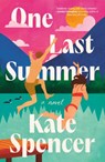 One Last Summer - Kate Spencer - 9781538737682