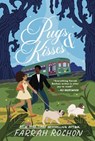 Pugs and Kisses - Farrah Rochon - 9781538739167