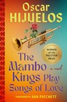 Mambo Kings Play Songs of Love - Oscar Hijuelos - 9781538740613