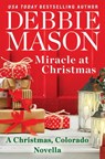 Miracle at Christmas - Debbie Mason - 9781538746318