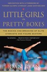 Little Girls in Pretty Boxes - Joan Ryan - 9781538747780