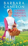The Amish Farmer's Proposal - Barbara Cameron - 9781538751664