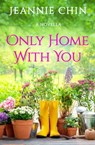 Only Home with You - Jeannie Chin - 9781538754993