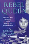 Rebel Queen - Susan Polgar - 9781538757291