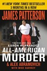 All-American Murder - James Patterson ; Alex Abramovich - 9781538760857