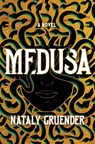 Medusa - Nataly Gruender - 9781538765340