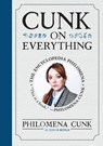 Cunk, P: Cunk on Everything - Philomena Cunk - 9781538766767