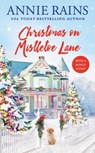 Christmas on Mistletoe Lane - Annie Rains - 9781538767054