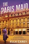 The Paris Maid - Ella Carey - 9781538768501