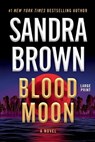 Blood Moon - Sandra Brown - 9781538768778