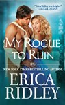 My Rogue to Ruin - Erica Ridley - 9781538769492