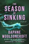 The Season of Sinking - Daphne Woolsoncroft - 9781538770931