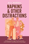 Napkins and Other Distractions - Wardell - 9781538774663
