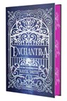Enchantra (Deluxe Limited Edition) - Kaylie Smith - 9781538777367