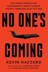 No One s Coming - Kevin Hazzard - 9781538783177