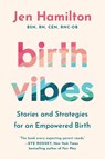 Birth Vibes - Jen Hamilton - 9781538783276
