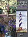 Carolina Gardens & Lighthouses: A Classic Coloring Book for Adults - Judy Thompson Phillips - 9781539053781