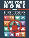 Save Your Home from Foreclosure - BLAKE,  Sheba - 9781539090571