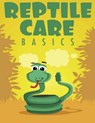 Reptile Care Basics - BLAKE,  Sheba - 9781539109051