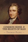 Common Sense and The Rights of Man (Complete and Unabridged) - Moncure Daniel Conway - 9781539146285