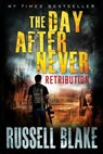The Day After Never - Retribution - Russell Blake - 9781539183068