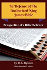 In Defense of the Authorized King James Bible - Douglas Hammett - 9781539387213