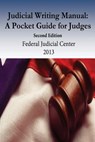 Judicial Writing Manual: A Pocket Guide for Judges - Penny Hill Press - 9781539435617