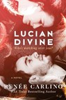 Lucian Divine - Renee Carlino - 9781539459842