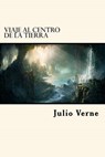 Viaje Al Centro De La Tierra - Julio Verne - 9781539480891